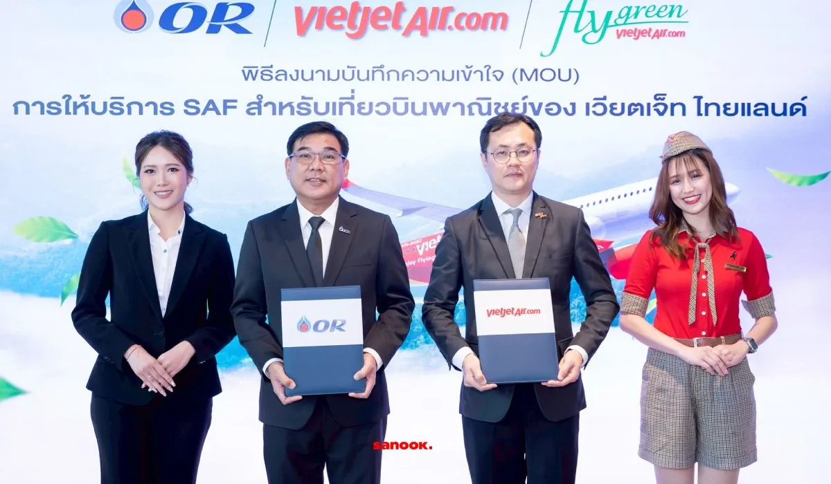 ไทยเวียตเจ็ท ผนึกกำลัง OR เดินหน้าใช้เชื้อเพลิง SAF ตั้งเป้าขยาย Green Route ปี 2569