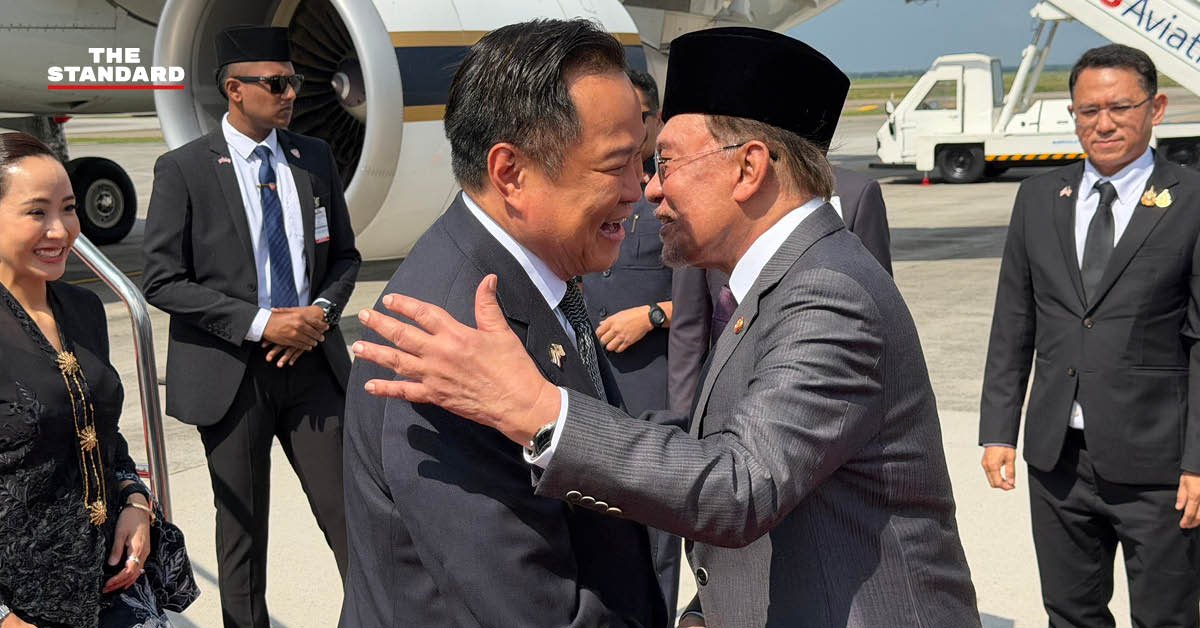 นายกฯ อนุทิน เยือนมาเลเซียอย่างเป็นทางการ กระชับสัมพันธ์สองประเทศ