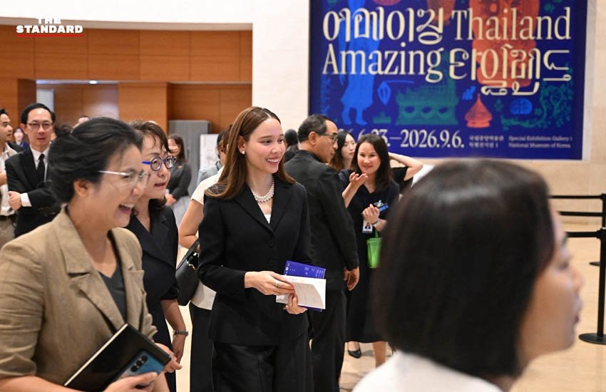 ซาบีดา เยือนกรุงโซล ชมมหกรรมศิลปะไทยครั้งประวัติศาสตร์ ชูโบราณวัตถุกว่า 200 รายการ