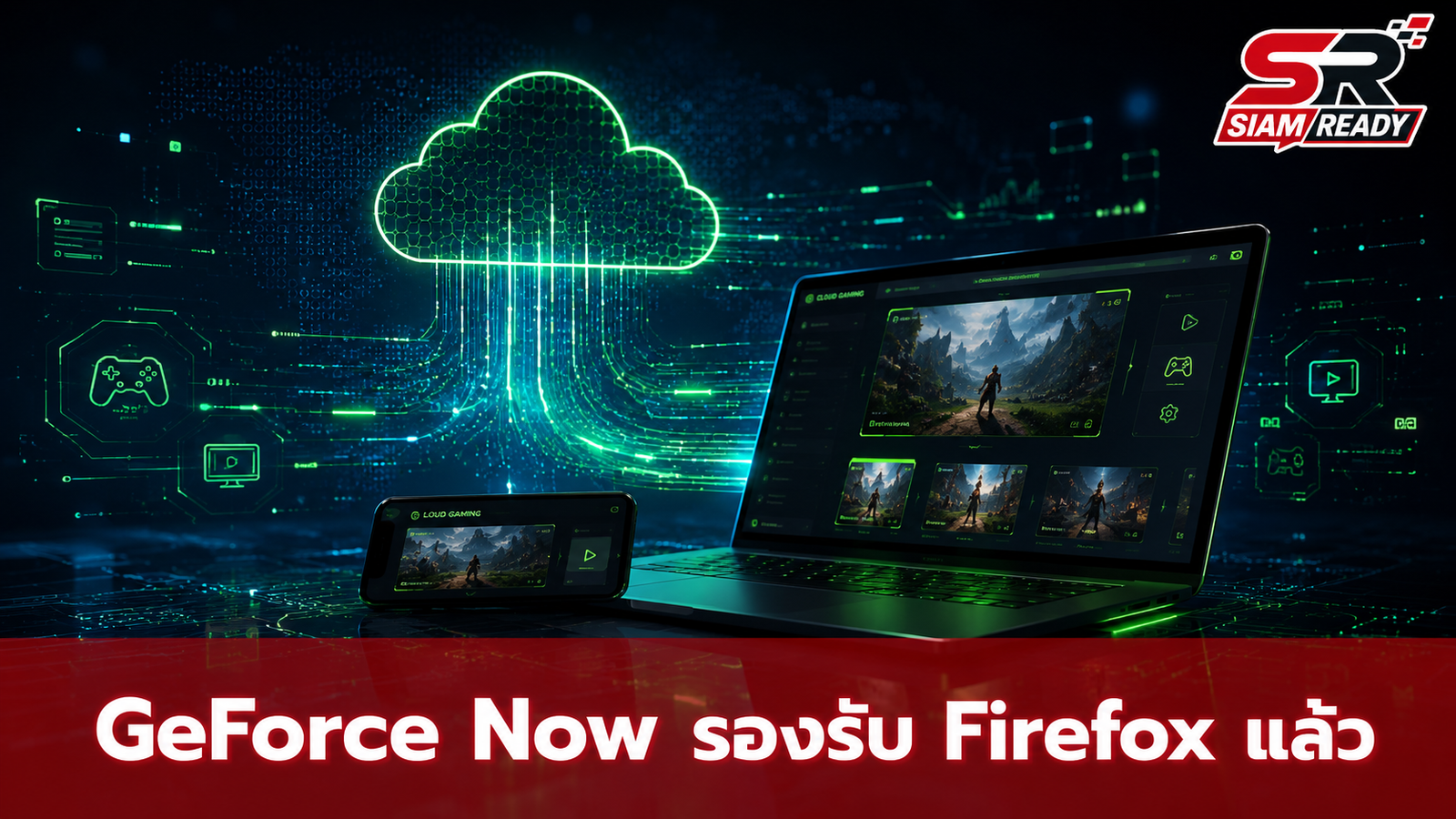 GeForce Now ขยายฐานรองรับ Firefox เล่นเกมสตรีมมิ่งได้แล้ววันนี้
