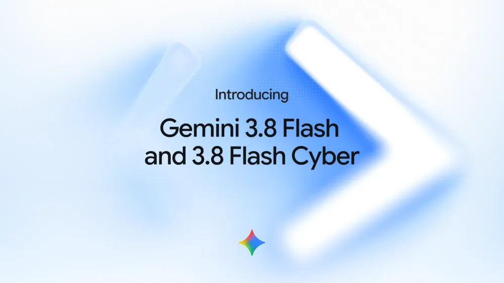 กูเกิลเปิดตัว Gemini 3.8 Flash ท้าชน Claude Opus 5 พร้อมรุ่น Cyber เน้นความปลอดภัย
